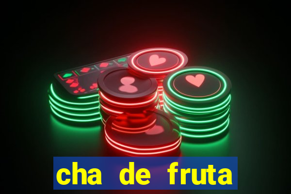 cha de fruta estrela stardew valley id 1.6